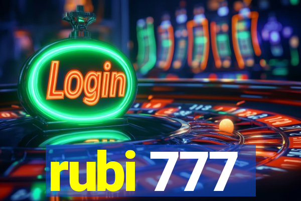 rubi 777